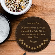 Only You Dog Dad Leatherette Coaster - Round Rustic Brown Engraved Gold